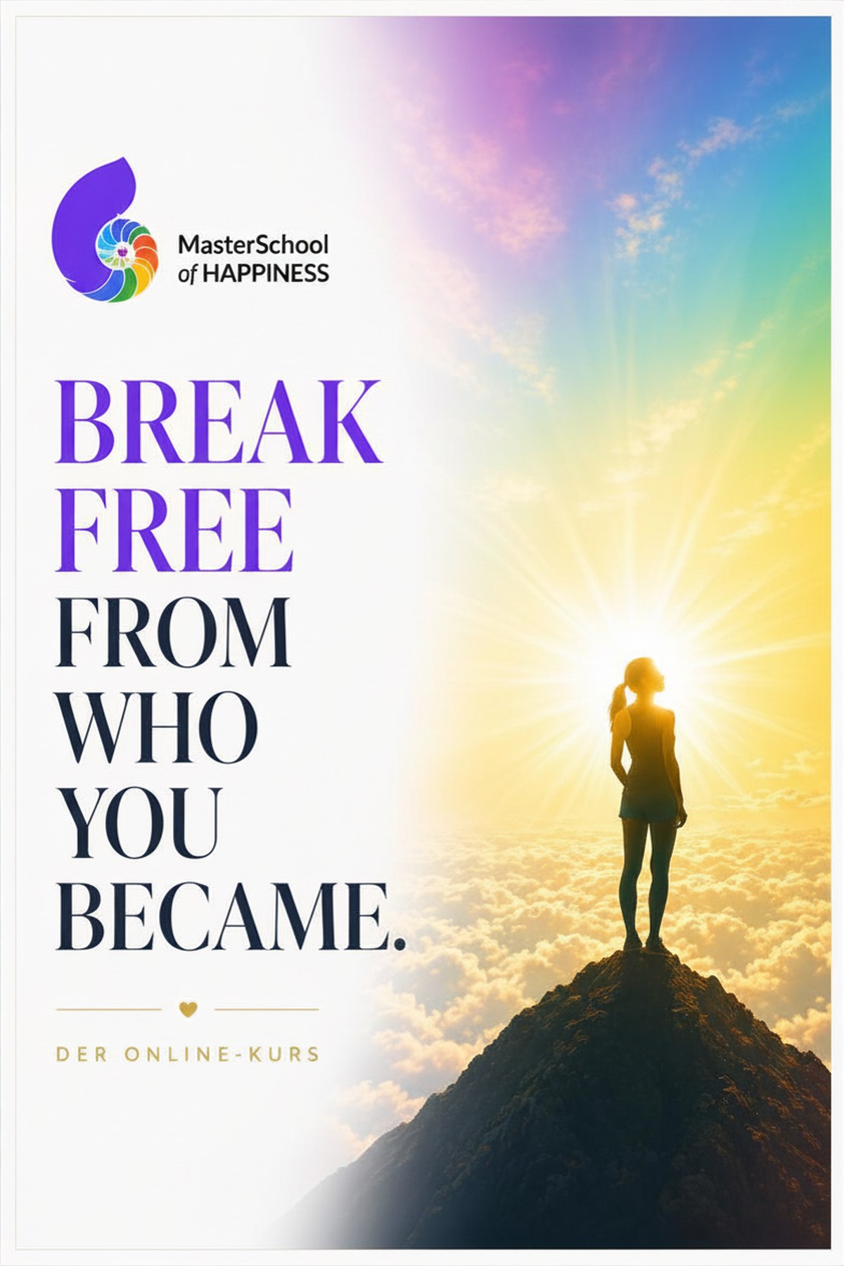 Break Free From Who You Became — der Online-Kurs